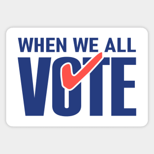 When We All Vote Sticker